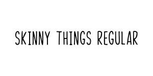Skinny Things Regular Font