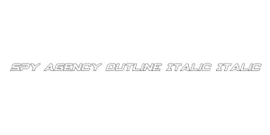 Spy Agency Outline Italic Italic Font
