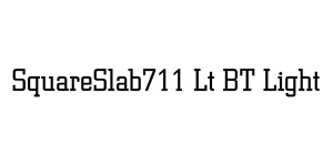 SquareSlab711 Lt BT Light Font
