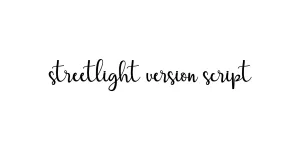 streetlight version script Font