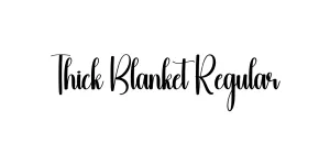 Thick Blanket Regular Font