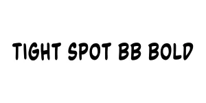 Tight Spot BB Bold Font