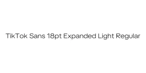 TikTok Sans 18pt Expanded Light Regular Font