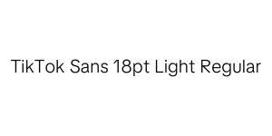 TikTok Sans 18pt Light Regular Font