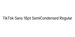TikTok Sans 18pt SemiCondensed Regular Font