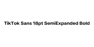 TikTok Sans 18pt SemiExpanded Bold Font