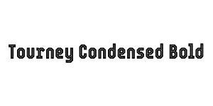 Tourney Condensed Bold Font
