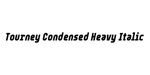 Tourney Condensed Heavy Italic Font