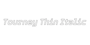 Tourney Thin Italic Font