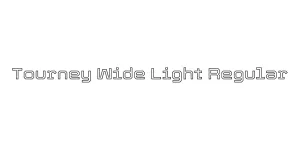 Tourney Wide Light Regular Font