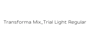 Transforma Mix_Trial Light Regular Font