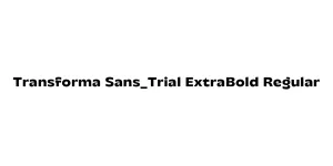 Transforma Sans_Trial ExtraBold Regular Font