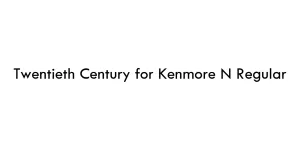 Twentieth Century for Kenmore N Regular Font