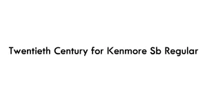 Twentieth Century for Kenmore Sb Regular Font