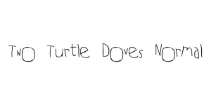 Two Turtle Doves Normal Font