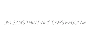Uni Sans Thin Italic CAPS Regular Font