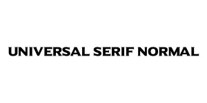 Universal Serif Normal Font