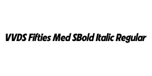 VVDS Fifties Med SBold Italic Regular Font