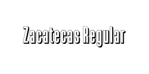 Zacatecas Regular Font